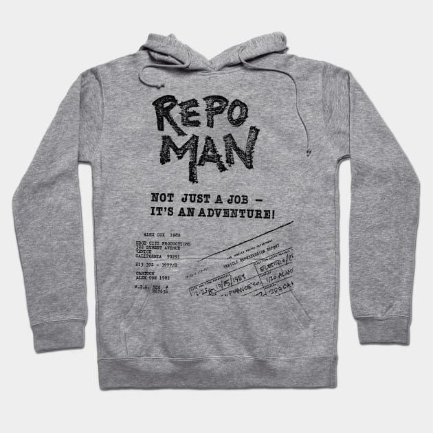 Repo Man "...It's An Adventure!" Hoodie by darklordpug